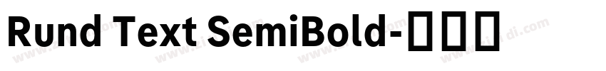 Rund Text SemiBold字体转换